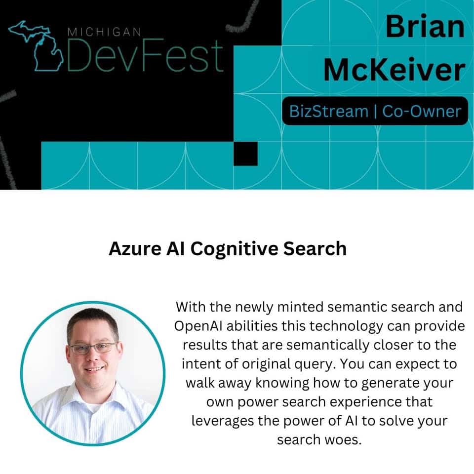 Promotional graphic for Michigan DevFest featuring Brian McKeiver, Co-Owner of BizStream, presenting on 'Azure AI Cognitive Search.' The description highlights the use of semantic search and OpenAI capabilities to provide more accurate search results. It mentions that attendees will learn to create their own AI-powered search experiences.