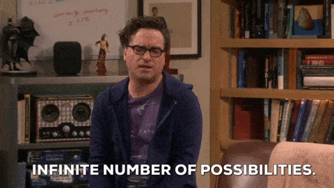 Infinite number of possibilities gif