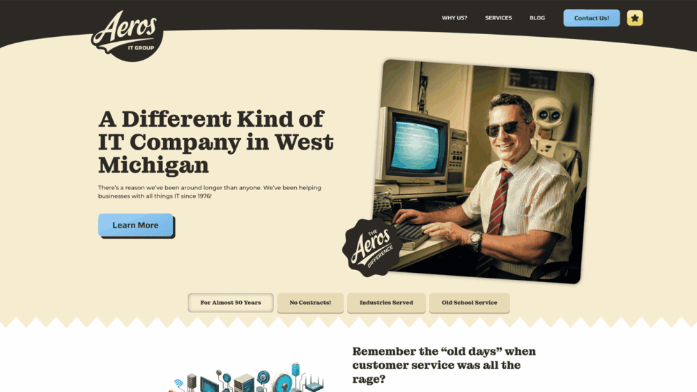 Homepage of Aeros IT Group’s website featuring a retro-themed design, bold headline reading 'A Different Kind of IT Company in West Michigan,' a vintage computer photo with a smiling man in sunglasses, and callouts emphasizing customer service and longevity.