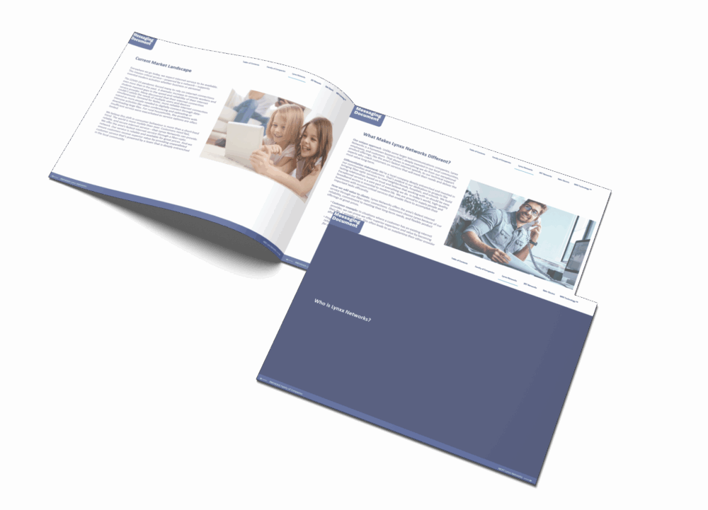 A 3D-rendered mockup of the Lynxx Networks Messaging Guide shown open in a landscape brochure format. The visible pages include sections titled 'Current Market Landscape' with a photo of two smiling girls using a tablet, and 'What Makes Lynxx Networks Different?' featuring a man in a casual office setting speaking on the phone. The design maintains a consistent theme with a white background, blue accents, and a blue footer. A page with the title 'Who is Lynxx Networks?' is partially visible, using a full blue background with white text. The layout emphasizes clean typography and approachable imagery to support brand messaging.
