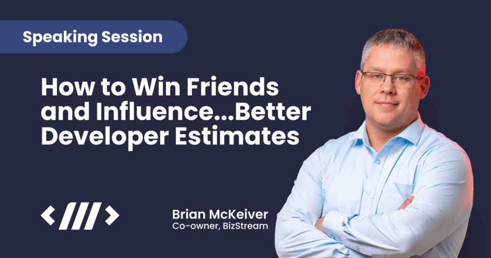 Brian McKeiver, co-owner of BizStream, speaking session promo for Momentum Developer Conference 2025: “How to Win Friends and Influence…Better Developer Estimates.”