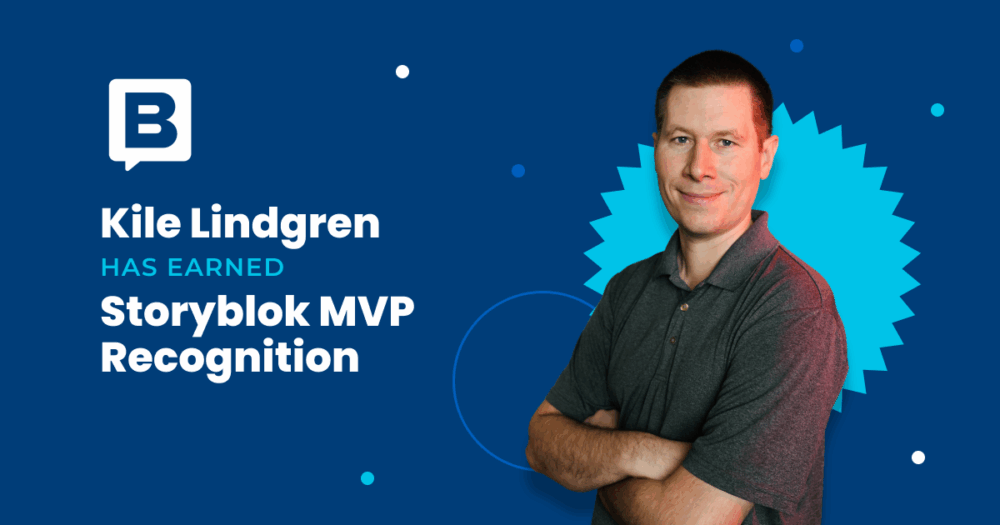 Kile Lindgren, Solution Architect at BizStream, standing with arms crossed next to text that reads “Kile Lindgren has earned Storyblok MVP Recognition” on a blue background with BizStream branding.