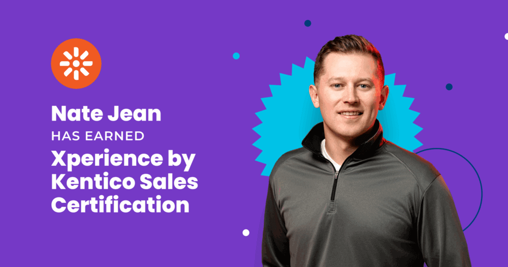 Nate Jean smiling in front of a purple background with the Kentico logo and text that reads “Nate Jean has earned Xperience by Kentico Sales Certification.