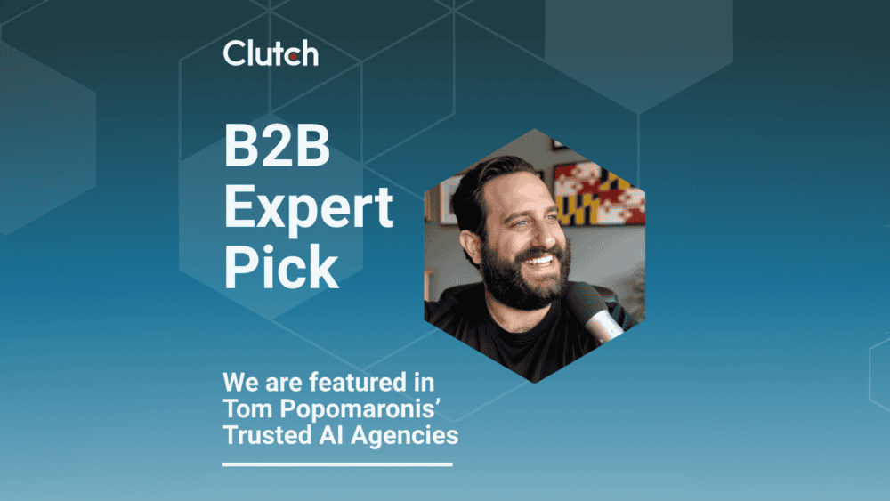 Clutch B2B Expert Pick graphic featuring Tom Popomaronis and highlighting BizStream’s inclusion in Trusted AI Agencies