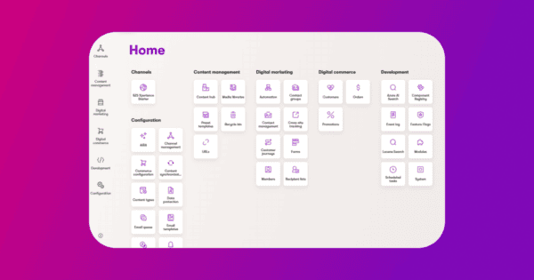 Xperience by Kentico admin dashboard showing the Home screen with sections for Channels, Content Management, Digital Marketing, Digital Commerce, Development, and Configuration